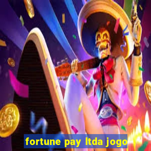 fortune pay ltda jogo